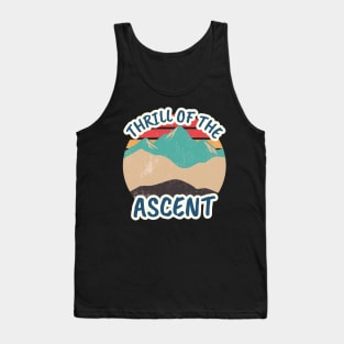 Thrill Of The Ascent Mountain Rock Climbing Tank Top